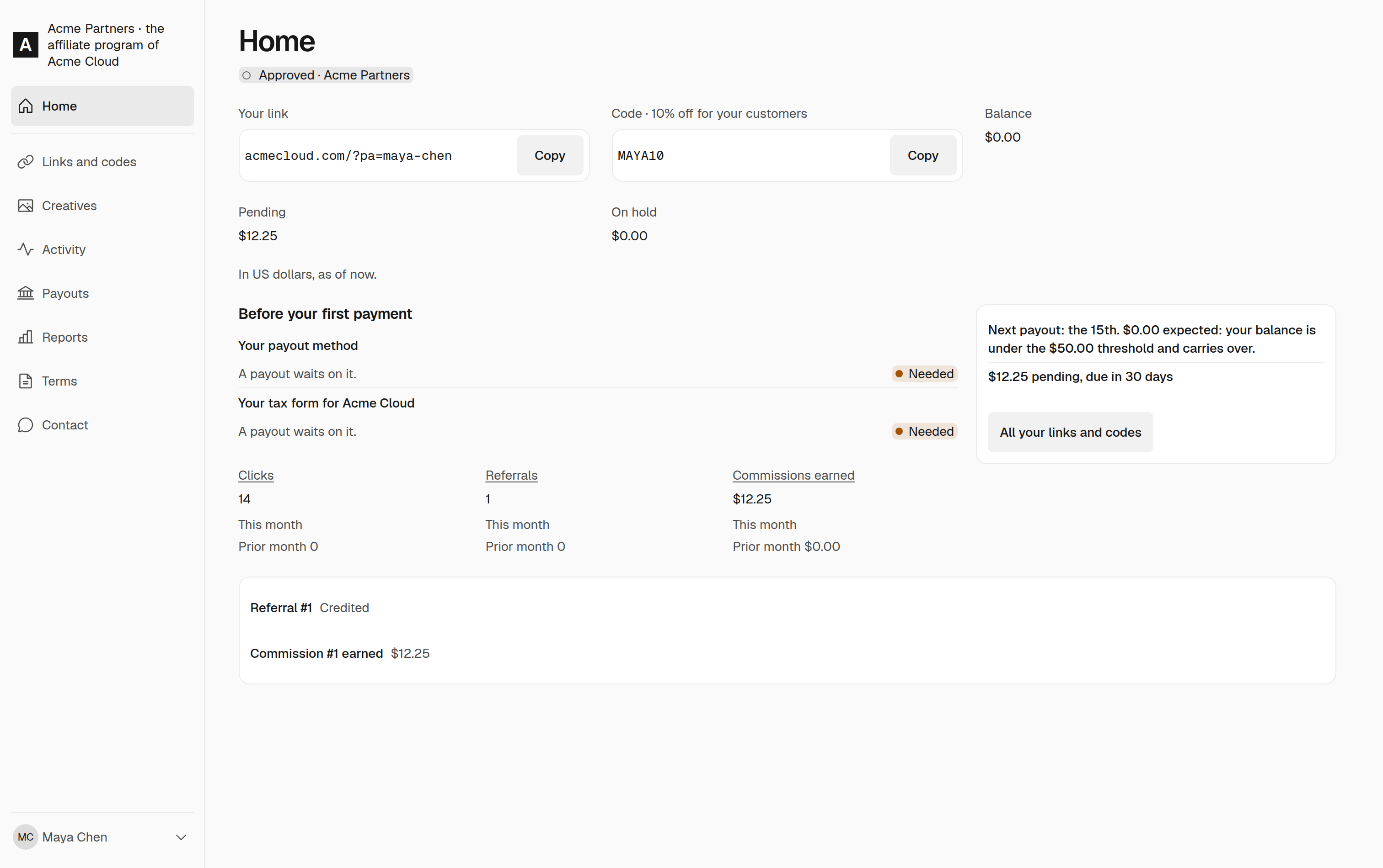 The first referral, as you see it and as your affiliate sees it
